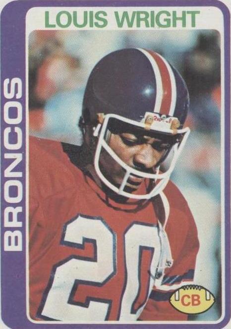 1978 Topps Louis Wright (#420) NM Rookie Card, Broncos Great ^GRUMPYBUCK^