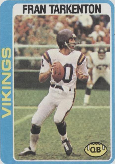 1978 Topps Fran Tarkenton (#100) EX HOFer, Vikings Legend ^GRUMPYBUCK^