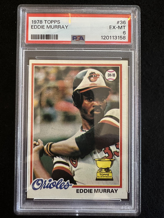 1978 Topps Eddie Murray (#36) PSA 6 Rookie Card, HOFer ^GRUMPYBUCK^