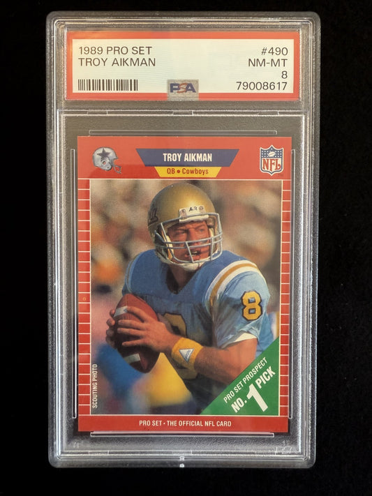 1989 Pro Set Troy Aikman (#490) PSA 8 Rookie Card, HOFer ^GRUMPYBUCK^