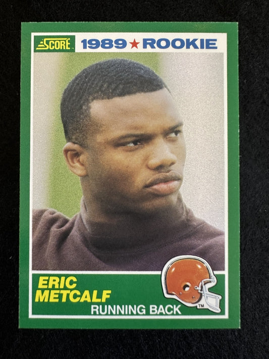 1989 Score Eric Metcalf (#259) NM Rookie Card, Dynamic Returner ^GRUMPYBUCK^